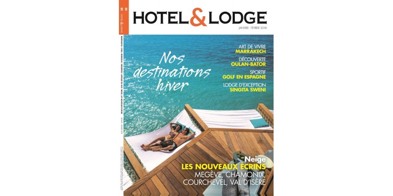 Hotel et Lodge - Janvier & Février 2018